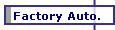 Factory Auto.